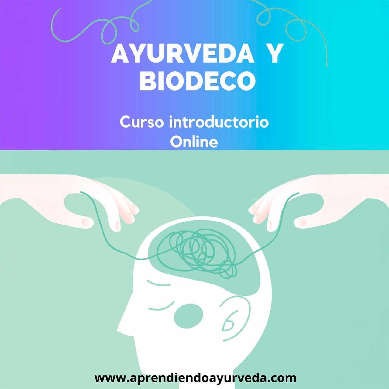 Ayurveda y la mente 2 (Ayurveda y biodecodificación)